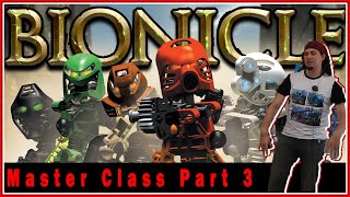 Bionicle Master Class  Part 3 [upl. by Ignacia]