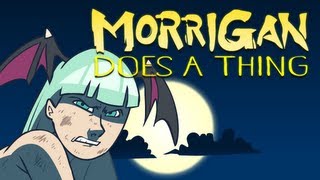 Morrigan Does A Thing [upl. by Seely748]