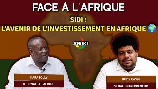 Face à lAfrique  Le SIDI  Investir pour le Futur de lAfrique avec Rudy Casbi [upl. by Adleremse153]