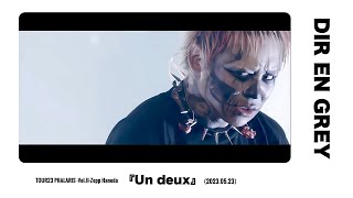 DIR EN GREY  『Un deux』【TOUR23 PHALARIS VolII2023523 Zepp Haneda】 [upl. by Radu593]