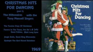 The Hiltonaires with the Tony Mansell Singers  Christmas Hits For Dancing pt 1 [upl. by Hctud]