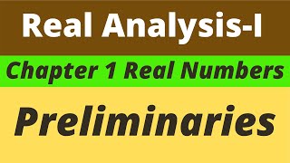 4 Preliminaries  Real Analysis  Prof Khalid [upl. by Neesay45]