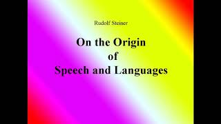 On The Origin of Speech and Languages  Rudolf Steiner [upl. by Gustafson]