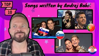 ESC TOP 10 SONGS WRITTEN BY ANDREJ BABIĆ  EUROVISION TOP 10 WITH SHANE [upl. by Schlicher]