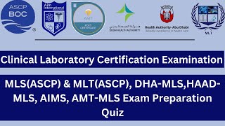 Clinical Laboratory Certification Examination  MLSMLTASCP DHAMLS HAADMLS AMTMLS Quiz [upl. by Rellia520]