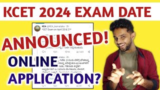 BIG NEWS KCET 2024 EXAM DATE ANNOUNCED  KCET ONLINE APPLICATION 2023  KANNADA [upl. by Ynehteb595]