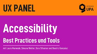 UX Panel quotAccessibility Best Practices und Toolsquot [upl. by Strang]