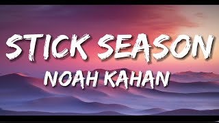 Noah Kahan  Stick Season Lyrics [upl. by Lindi]