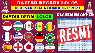 RESMI LOLOS DAFTAR 16 NEGARA LOLOS 16 BESAR PIALA DUNIA U 17 2023  PIALA DUNIA U 17 INDONESIA 2023 [upl. by Aneris]