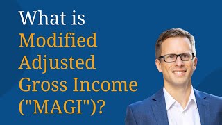 What is Modified Adjusted Gross Income or MAGI [upl. by Arihk]