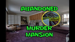 Exploring the Abandoned 3000000 Murder Mansion [upl. by Eentihw]