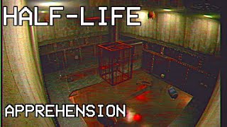 Apprehension  HalfLife [upl. by Faunia]