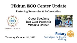 Tikkun Eco Center Update Restoring Reservoirs amp Reforestation [upl. by Brottman]