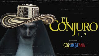 EL CONJURO 1 Y 2 RESUMIDAS A LA COLOMBIANA o algo así  26 [upl. by Rosabelle]