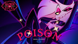 Poison Full Song  Hazbin Hotel  Prime Video [upl. by Malissa961]