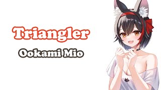 Ookami Mio  トライアングラー Triangler  Sakamoto Maaya [upl. by Drhacir]