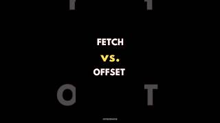 SQL FETCH Vs OFFSET ✍️ [upl. by Airdnazxela220]