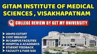 GITAM Institute of Medical Sciences Visakhapatnam Review 2023  Fee Structure Courses Cut Off [upl. by Lester343]