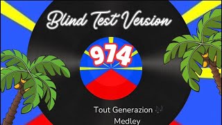 BLIND TEST 974  TOUT GENERAZION 🇷🇪 [upl. by Eladnwahs]