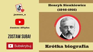 Henryk Sienkiewicz Krótka biografia [upl. by Ulland]