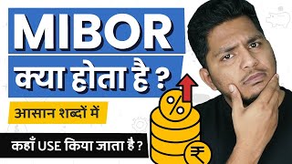 What is MIBOR MIBOR Kya Hota Hai Explained in Simple Hindi [upl. by Adolf148]