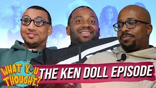 What You Thought 198  The Ken Doll Episode [upl. by Nehcterg]