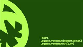 Renart  Voyage Chromatique HQ Malpertuis Edit [upl. by Noreik]