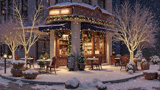 Snowy Coffee Shop Vibes at Night ❄️ Relaxing Christmas Jazz Music for the Holiday Season [upl. by Aioj]