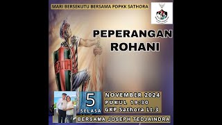 PEPERANGAN ROHANI  JOSEPH TEDJAINDRA  SELASA 5 NOVEMBER 2024 [upl. by Odnalref276]