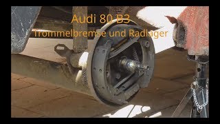 Projekt Audi 80 B3 Teil 2 Trommelbremse reinigen und Radlager einstellen [upl. by Pepita150]