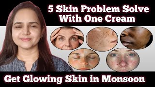 One Cream Solve 5 Skin Problem of Monsoon Skin Whiteing and Brighting Cream [upl. by Htebazie518]