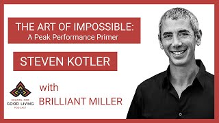 129 Steven Kotler – The Art of Impossible A Peak Performance Primer [upl. by Veleda]