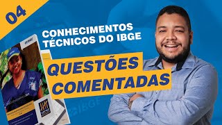 CONHECIMENTOS TÉCNICOS DO IBGE  QUESTÕES COMENTADAS  Concurso do IBGE 2021 AULA 04 [upl. by Kostman]