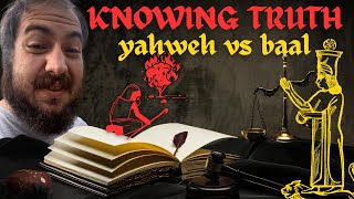 Baal vs Yahweh An Epistemology [upl. by Orv7]