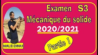 Examen mécanique du solide S3 2020 2021partie 1 [upl. by Ilka]