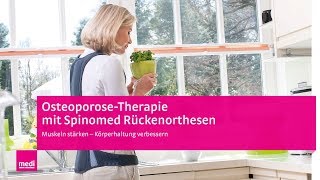 Effektive OsteoporoseTherapie mit Spinomed® Rückenorthesen [upl. by Ilatfen]