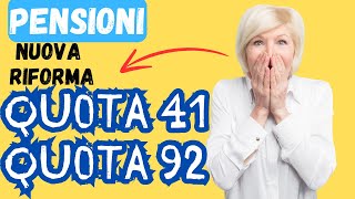 🔥 La Rivoluzionaria Riforma delle Pensioni 2025 Scopri Tutto su Quota 41 e Quota 92 🚀💰 [upl. by Ekez]