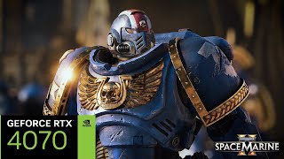 RTX 4070 12G GDDR6X  Warhammer 40K Space Marine 2 4K Texture Pack DLSS ONOFF [upl. by Anitnelav]