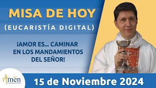 Misa de Hoy  Padre Carlos Yepes  Viernes 15 Noviembre 2024 l Eucaristía Digital  Fe  Dios  Misa [upl. by Yltnerb399]