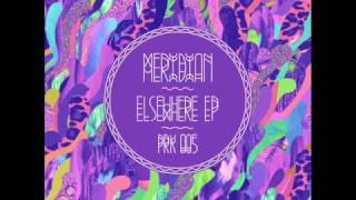 Meridian  Elsewhere Official [upl. by Anaitat918]