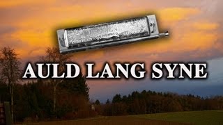 Auld Lang Syne  Harmonica duettrioquartet [upl. by Darwen171]