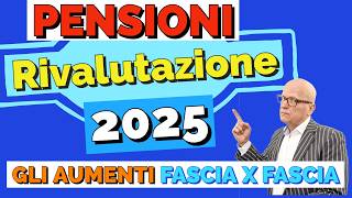 PENSIONI 👉 RIVALUTAZIONE 2025 📈 GLI IMPORTI AUMENTATI Fascia per fascia Tutti gli esempi [upl. by Tracay]