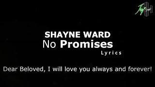 Shayne Ward  No Promises  Lyrics [upl. by Ryan618]