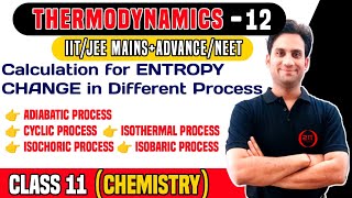 Class 11 Chap 6  Thermodynamics 12  Calculation for Entropy Change in Different Process IIT JEE [upl. by Paver]