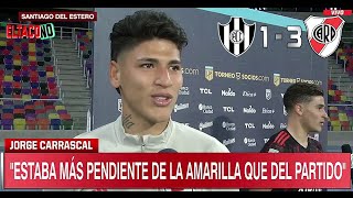 🎙 CARRASCAL quotESTABA MAS PENDIENTE DE LA AMARILLA QUE DEL PARTIDOquot [upl. by Rehpinnej52]