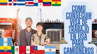 Como conseguir visa de trabajo en Estados Unidos como camionero Con visa solutions [upl. by Rida]