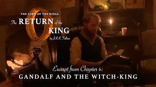 Gandalf Confronts The Witchking  Excerpt from Week 3 of The Return of the King Dramatic Reading [upl. by Crofoot348]