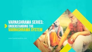 Varnashrama Series  3  Understanding the Varnashrama system  Vedic Society [upl. by Ahsykal642]