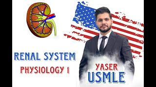 Renal physiology 1 USMLE Step 1 by Dr Yaser [upl. by Assirol]