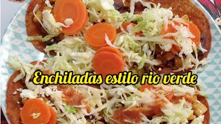 ✅ ENCHILADAS DE RIO VERDE SAN LUIS POTOSÍ A MI ESTILO PASO A PASO [upl. by Brod84]